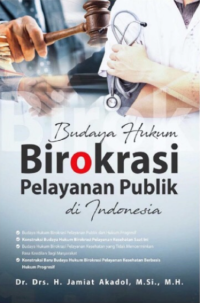 Budaya Hukum Birokrasi Pelayanan Publik Di Indonesia