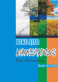 Buku Ajar Agroklimatologi Bagi Mahasiswa