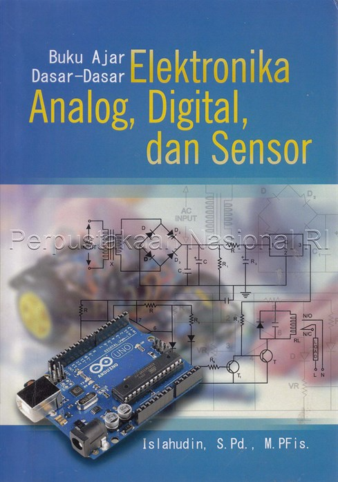 Buku Ajar Dasar-dasar Elektronika Analog, Digital, Dan Sensor - CV ...