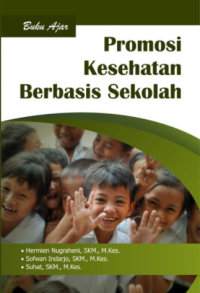 Buku Ajar Promosi Kesehatan Berbasis Sekolah