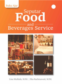 Buku Ajar Seputar Food And Beverages Service