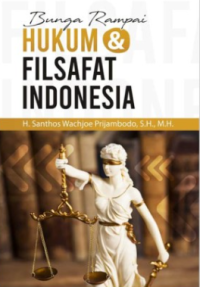 Bunga Rampai Hukum Dan Filsafat Indonesia