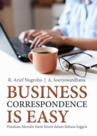 Business Correspondence is Easy Panduan Menulis Surat Bisnis Dalam Bahasa Inggris
