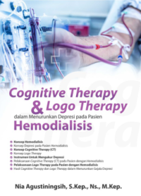 Cognitive Therapy Dan Logo Therapy Dalam Menurunkan Depresi Pada Pasien Hemodialisis