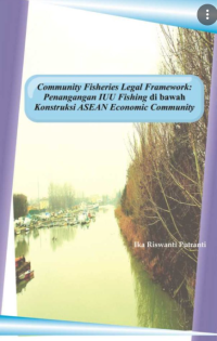 Community Fisheries Legal Framework Penanganan IUU Konstruksi ASEAN Economic Community Fishing di bawah