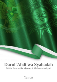 Darul 'Ahdi Wa Syahadah Tafsir Pancasila Menurut Muhammadiyah