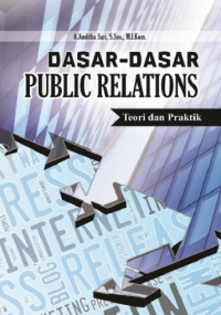 Dasar-Dasar Public Relations Teori dan Praktik