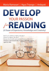 Develop Your Passion For Reading (A Power of Experience, Knowledge and Creativity)