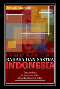 Dinamika Pembelajaran Bahasa dan Sastra Indonesia
