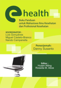 E-Health Buku Panduan untuk Mahasiswa Ilmu Kesehatan dan Profesional Kesehatan