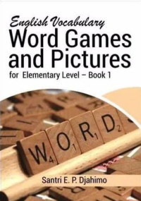 English Vocabulary Word Games and Pictures for Elementary Level-Book 1