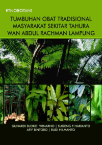 Etnobotani Tumbuhan Obat Tradisional Masyarakat Sekitar Tahura Wan Abdul Rachman Lampung