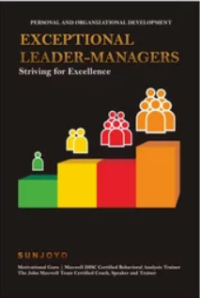 Exceptional Leader-Managers Striving For Excellence