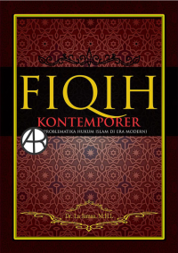 Fiqh Kontemporer (Kajian Problematika Hukum Islam di Era Modern)
