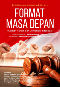 Format Masa Depan (Catatan Hukum Dan Demokrasi Indonesia)
