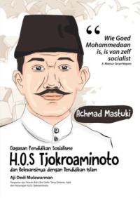 Gagasan Pendidikan Sosialisme H.O.S Tjokroaminoto & Relevansinya dengan Pendidikan Islam