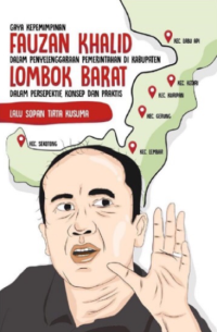 Gaya Kepemimpinan Fauzan Khalid Dalam Penyelenggaraan Pemerintahan Di Kabupaten Lombok Barat