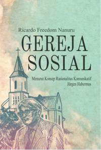 Gereja Sosial Menurut Konsep Rasionalitas Komunikatif Jürgen Habermas