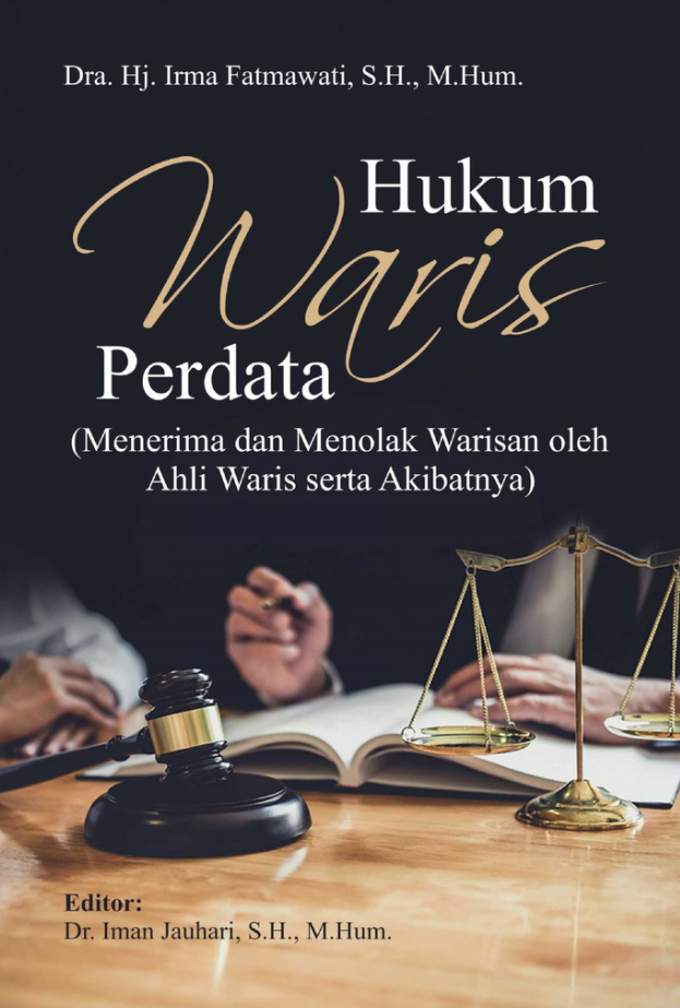 Hukum Waris Perdata (Menerima Dan Menolak Warisan Oleh Ahli Waris Serta ...