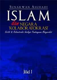 Islam dan Negara Kolaboratokrasi Jilid 1