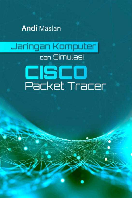 Jaringan Komputer Dan Simulasi CISCO Packet Tracer - CV Tirta Buana Media