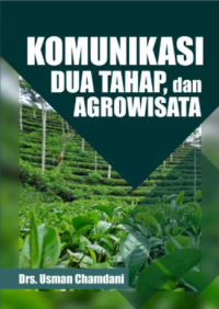 Komunikasi Dua Tahap dan Agrowisata