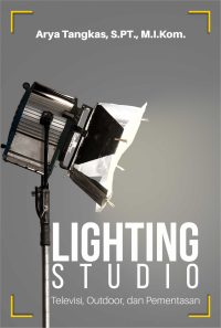 Lighting Studio Televisi, Outdoor, Dan Pementasan