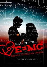 LovE = mc² Sebuah Kumpulan Cerpen