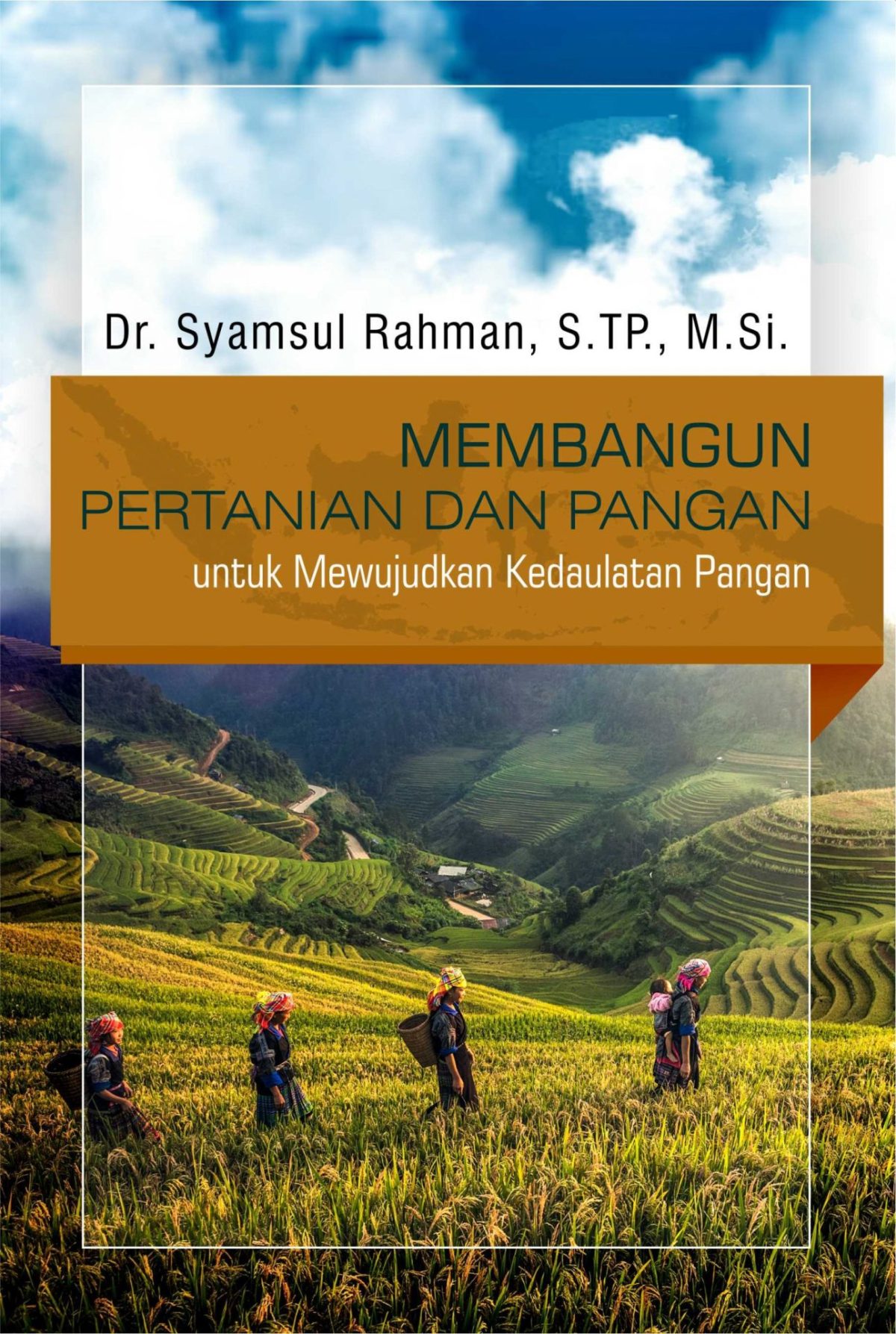 Membangun Pertanian dan Pangan untuk Mewujudkan Kedaulatan Pangan