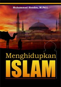 Menghidupkan Islam
