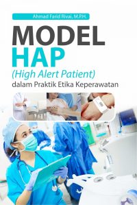 MODEL HAP (High Alert Patient) dalam Praktik Etika Keperawatan