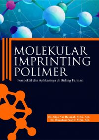 Molekular Imprinting Polimer Perspektif dan Aplikasinya di Bidang Farmasi