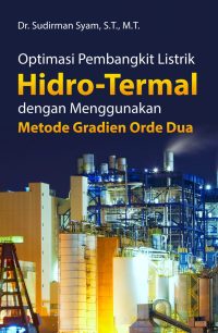Optimasi Pembangkit Listrik Hidro-Termal dengan Menggunakan Metode Gradien Orde Dua
