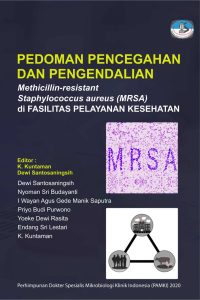 Pedoman Pencegahan dan Pengendalian Methicillin-resistant Staphylococcus aureus (MRSA) di Fasilitas Pelayanan Kesehatan