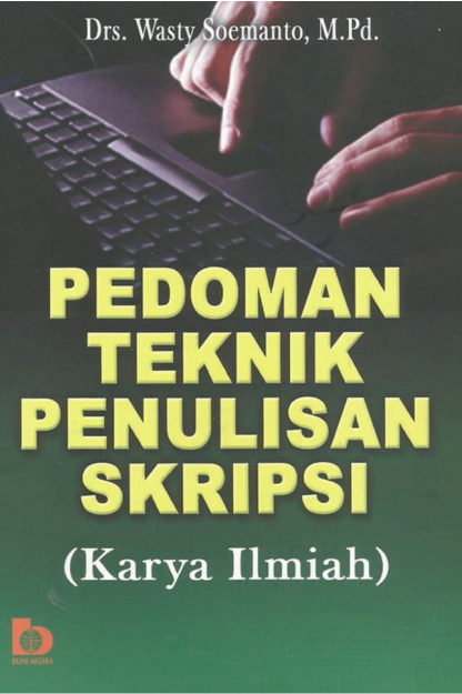 Pedoman Teknik Penulisan Skripsi (Karya Ilmiah) - CV Tirta Buana Media