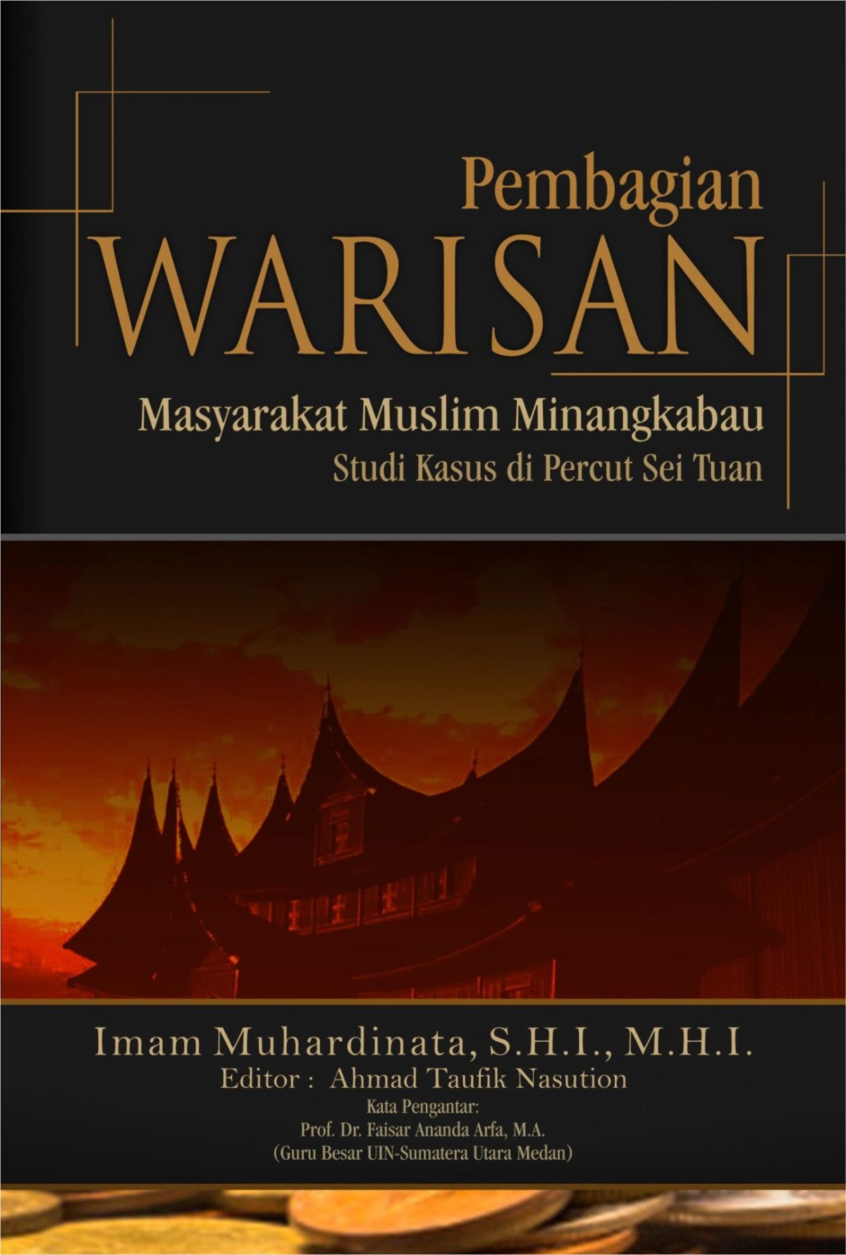 Pembagian Warisan Masyarakat Muslim Minangkabau Studi Kasus di Percut Sei Tuan