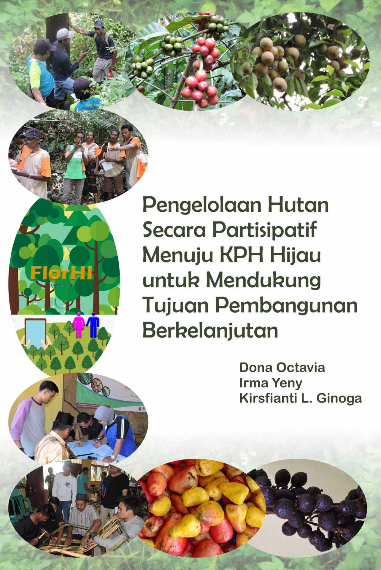 Pengelolaan Hutan Secara Partisipatif Menuju KPH Hijau Untuk Mendukung ...