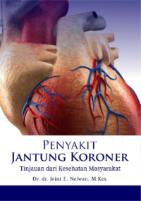 Penyakit Jantung Koroner: Tinjauan Dari Kesehatan Masyarakat