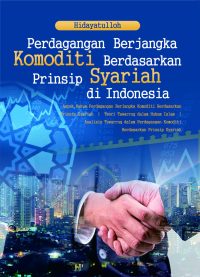Perdagangan Berjangka Komoditi Berdasarkan Prinsip Syariah di Indonesia