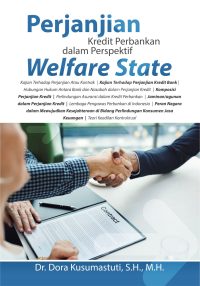 Perjanjian Kredit Perbankan Dalam Perspektif Welfare State