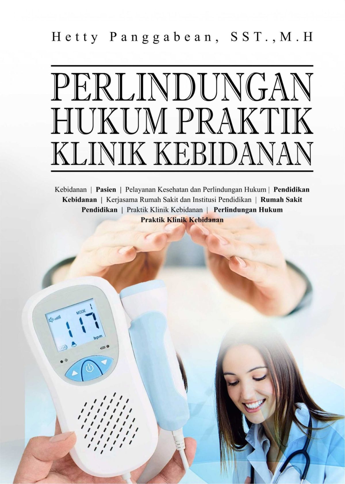 Perlindungan Hukum Praktik Klinik Kebidanan