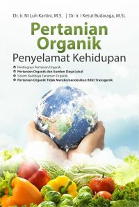 Pertanian Organik Penyelamat Kehidupan