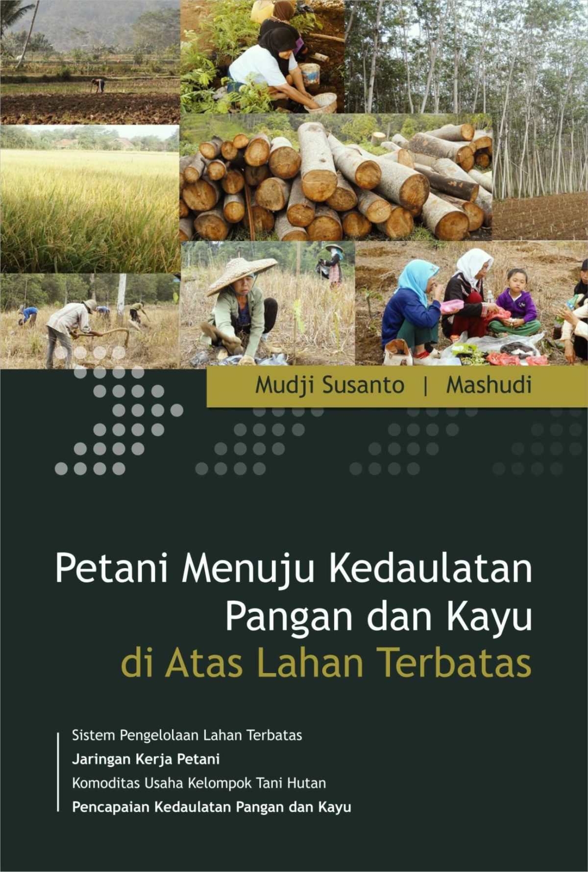 Petani Menuju Kedaulatan Pangan dan Kayu di Atas Lahan Terbatas