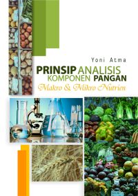Prinsip Analisis Komponen Pangan: Makro & Mikro Nutrien