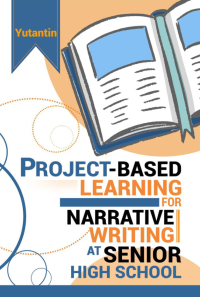 Project-Based Learning for Narrative Writing at Senior High School