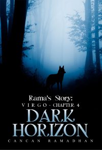Rama’s Story: Virgo - Chapter 4 Dark Horizon