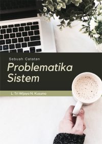 Sebuah Catatan “Problematika Sistem”