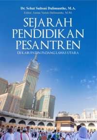 Sejarah Pendidikan Pesantren di Kabupaten Padang Lawas Utara