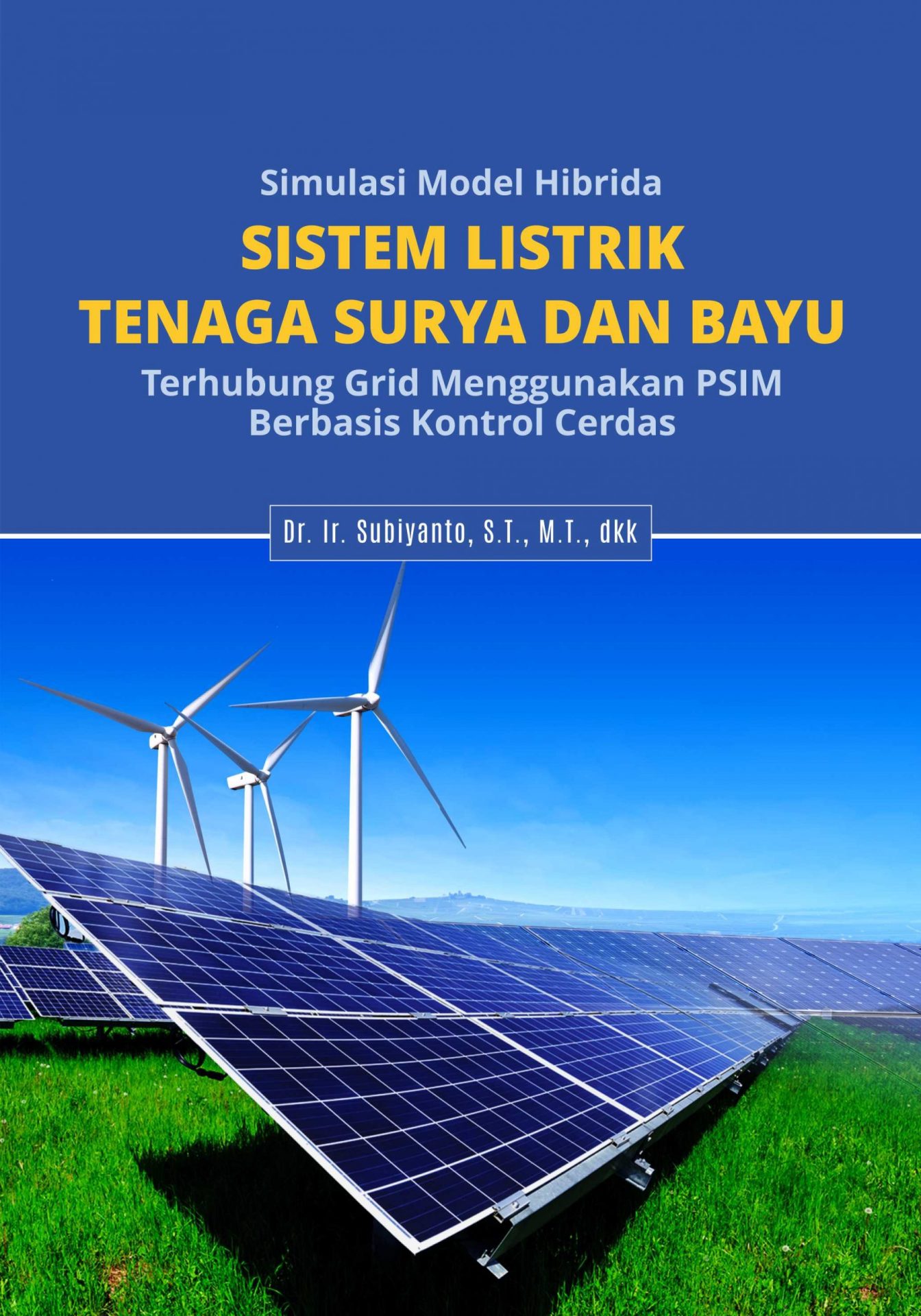 Simulasi Model Hibrida Sistem Listrik Tenaga Surya Dan Bayu Terhubung ...