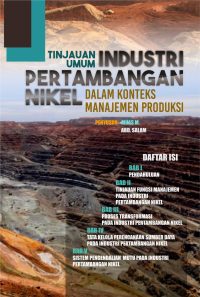 Tinjauan Umum Industri Pertambangan Nikel Dalam Konteks Manajemen Produksi